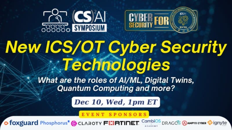 (CS)²AI Online™ Symposium: New Technologies in ICS/OT Cybersecurity